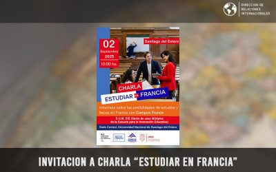 Invitación a charla “Estudiar en Francia” – Universidad Nacional de Santiago del Estero